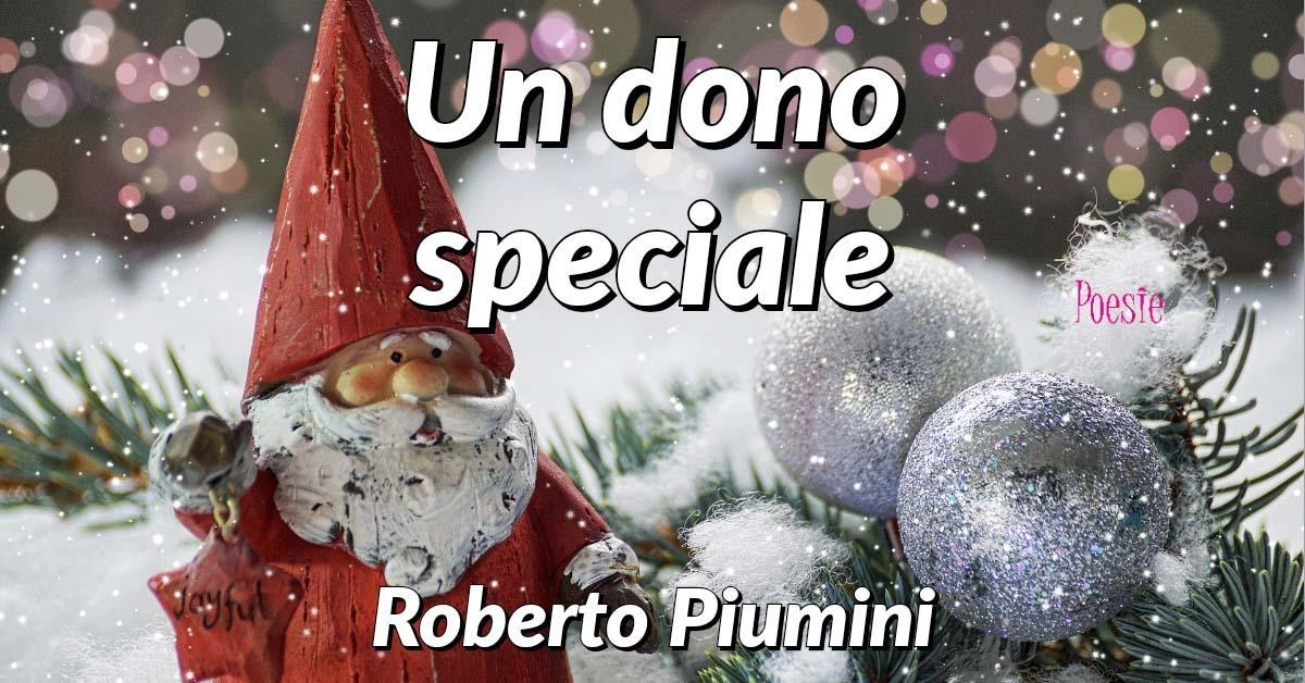 Poesie Di Natale Di Roberto Piumini.Poesia Di Natale Di Roberto Piumini Un Dono Speciale Poesie Di Natale Poesie Reportonline It