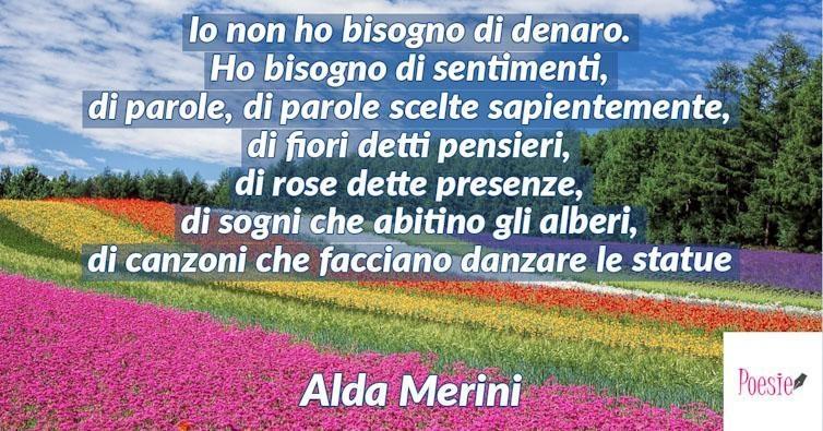 Poesia di Alda Merini - Io non ho bisogno di denaro - Poesie | poeti