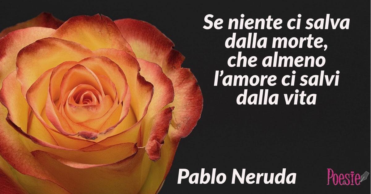 Poesie di Pablo Neruda